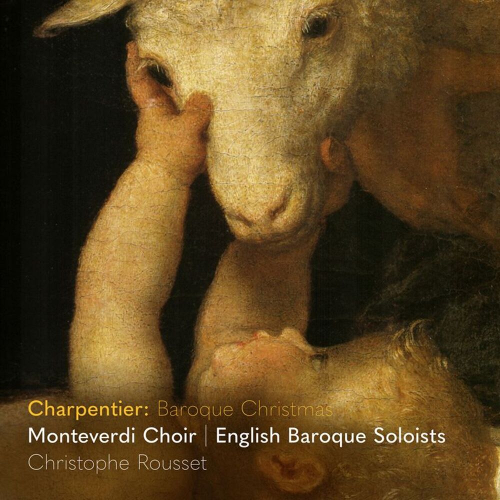 Monteverdi Choir - Charpentier: Baroque Christmas  CD